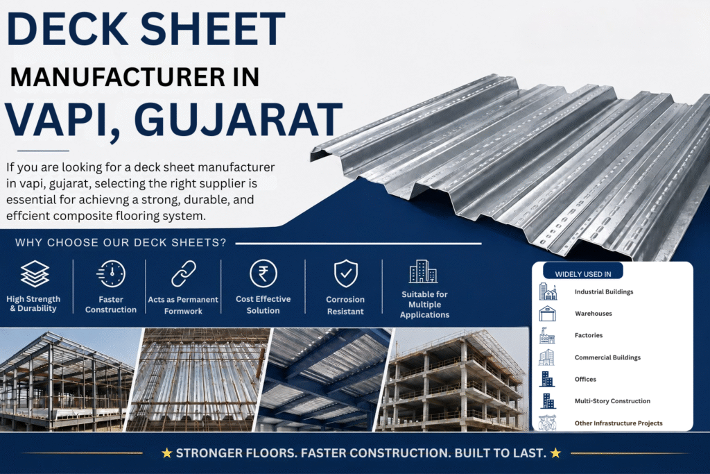 Deck sheet manufacturer in Vapi Gujarat for industrial construction